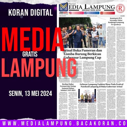 Koran Digital Media Lampung Edisi Senin, 13 Mei 2024