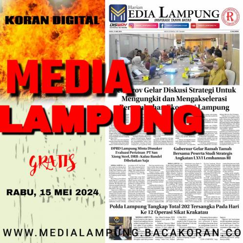 Koran Digital Media Lampung Edisi Rabu, 15 Mei 2024
