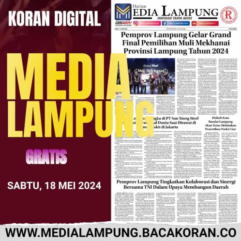 Koran Digital Media Lampung Edisi Sabtu, 18 Mei 2024